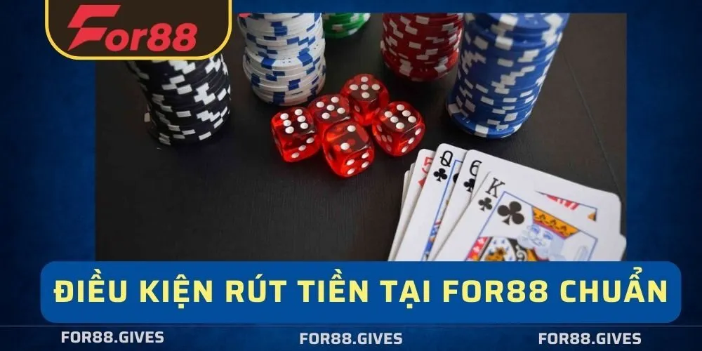 Các Điều Kiện Rút Tiền 